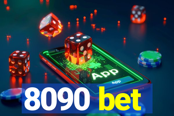 8090 bet